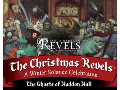 "The Christmas Revels: A Winter Solstice Celebration" - Four Section A Tickets