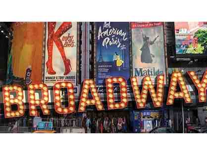 Broadway! Two Orchestra Seat Tickets to Broadway Show of YOUR Choice!