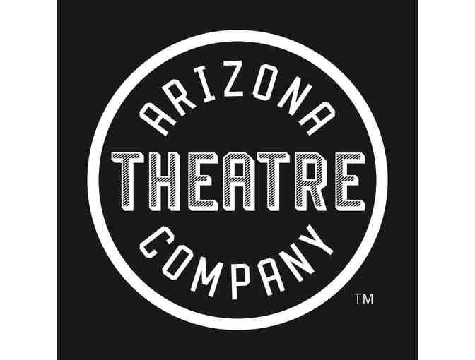 Arizona Theatre Company tickets - Photo 1